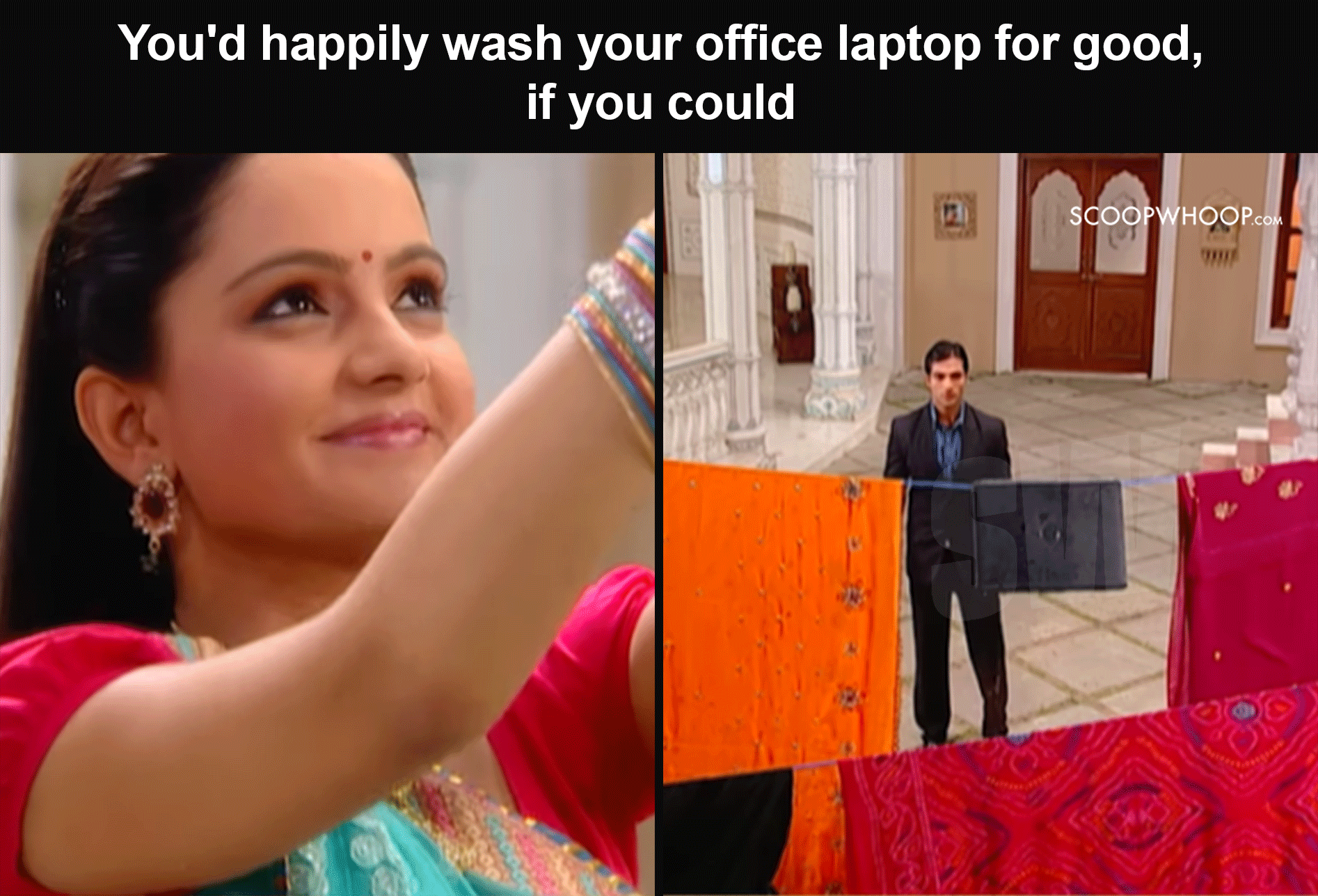 proof you are the gopi bahu of your office