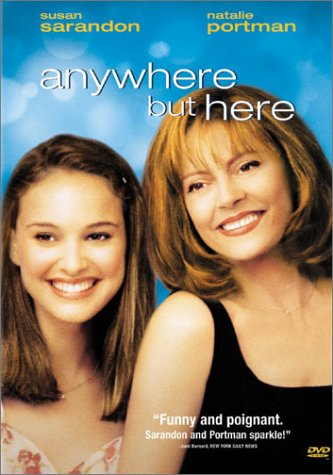 Anywhere But Here best Mothers day movies