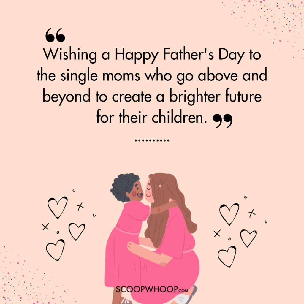 happy fathers day to single mothers