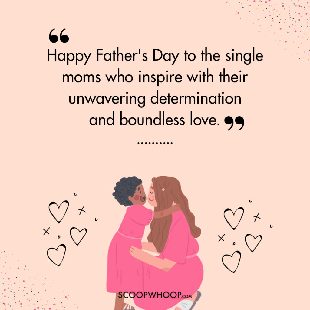 happy fathers day to single mothers