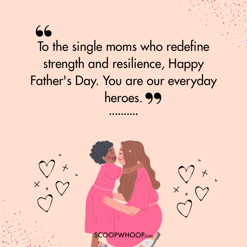 happy fathers day to single mothers