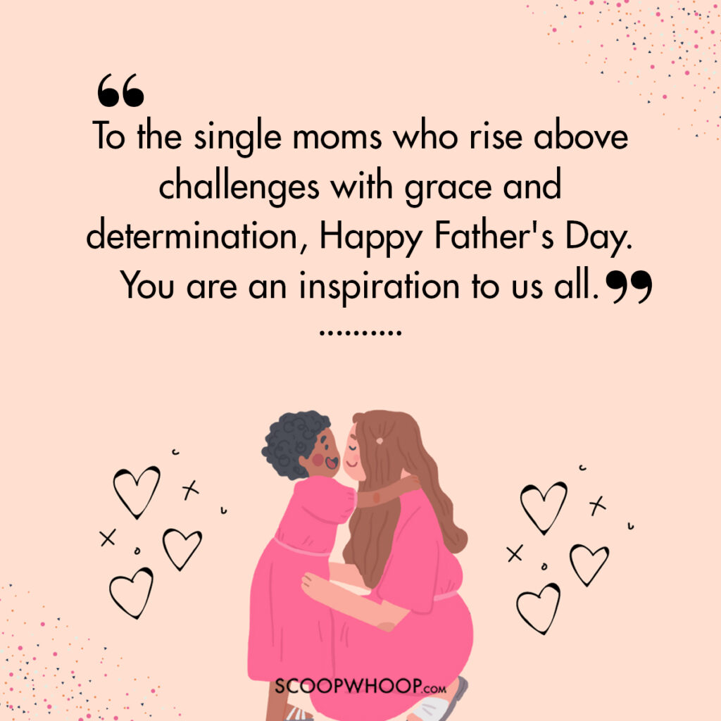 happy fathers day to single mothers