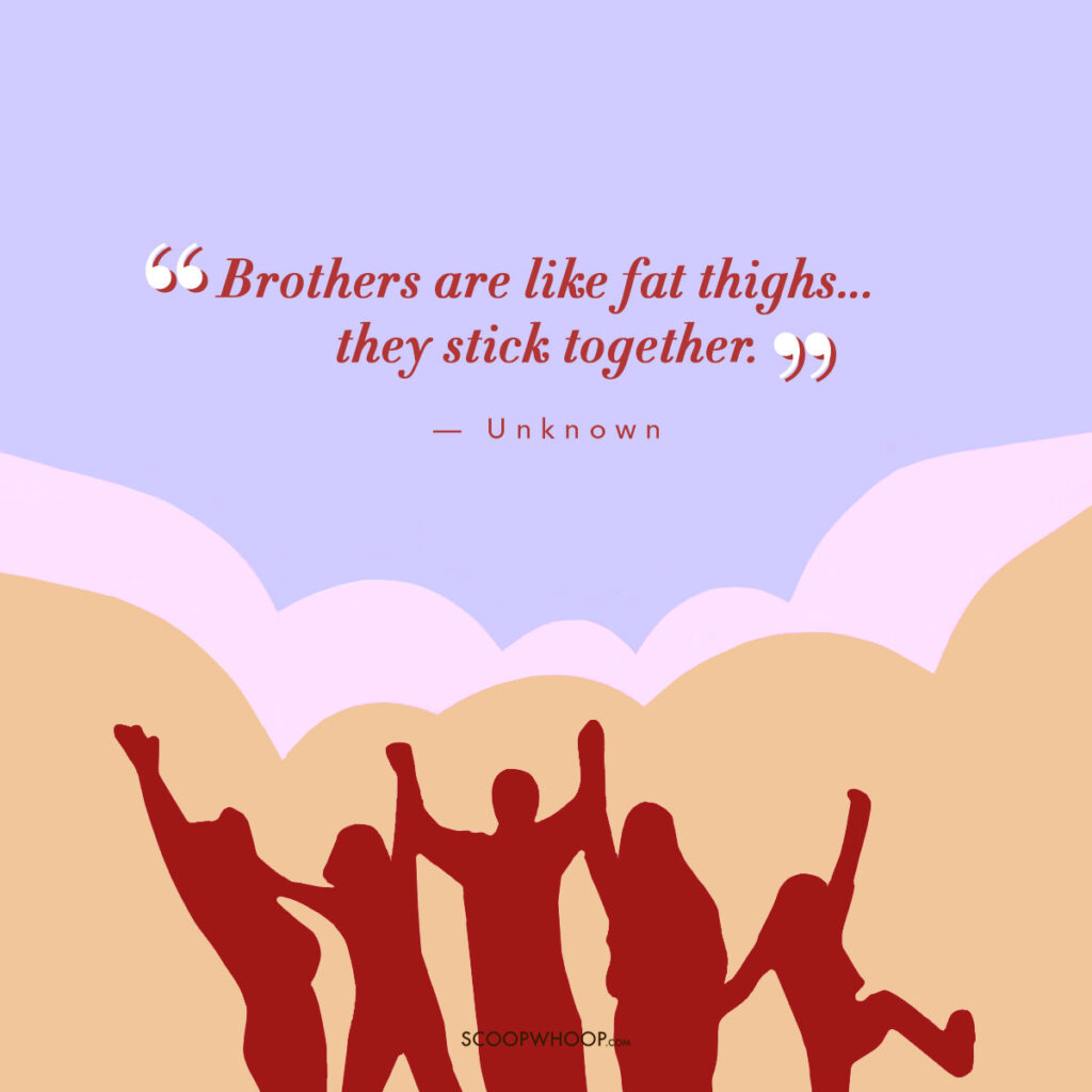 Funny Friendship Day Quotes for Brother