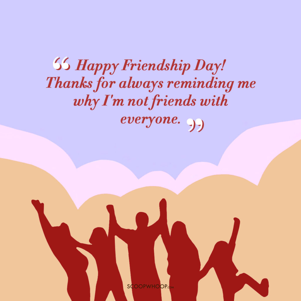 Friendship Day Sarcastic Quotes