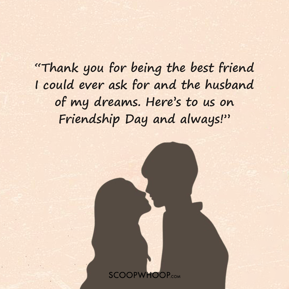 Friendship Day Quotes for Husband