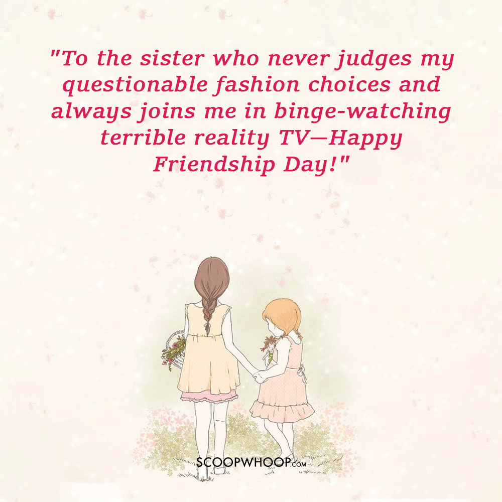 Funny Friendship Day Quotes For Sister