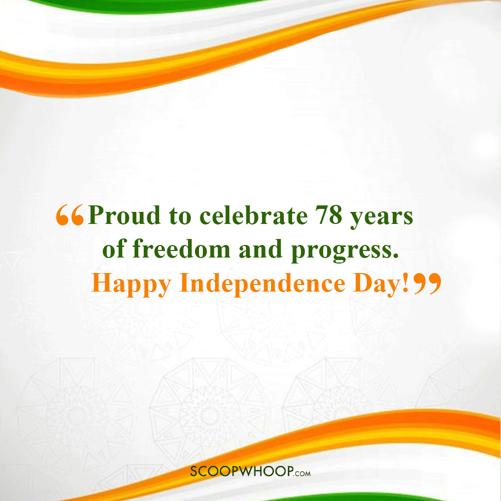 Happy 78th Independence Day Short Quotes