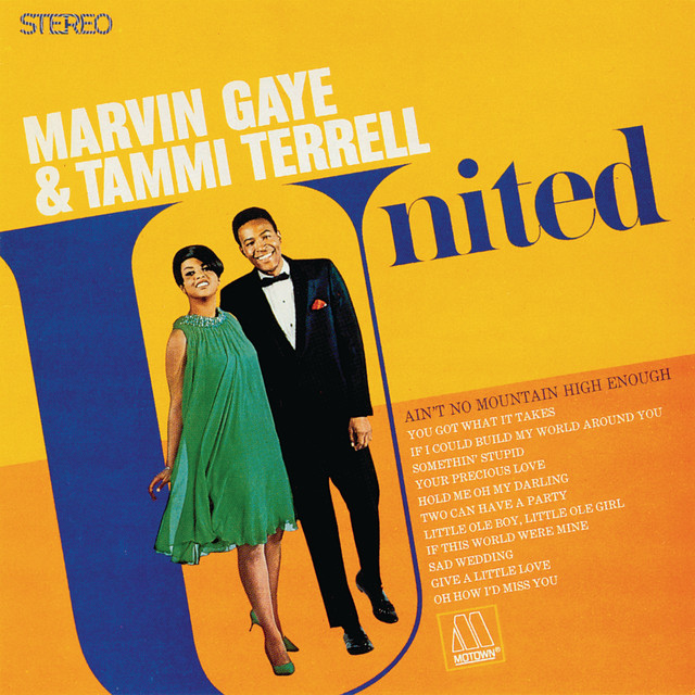 "Ain't No Mountain High Enough" by Marvin Gaye & Tammi Terrell Feel Good Songs