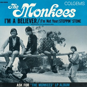 "I'm a Believer" by The Monkees Feel Good Songs