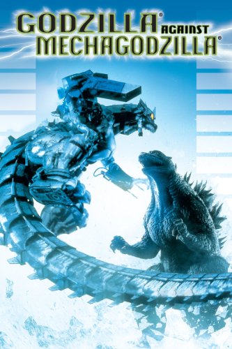 Godzilla Against Mechagodzilla (2002) - Godzilla movies in order