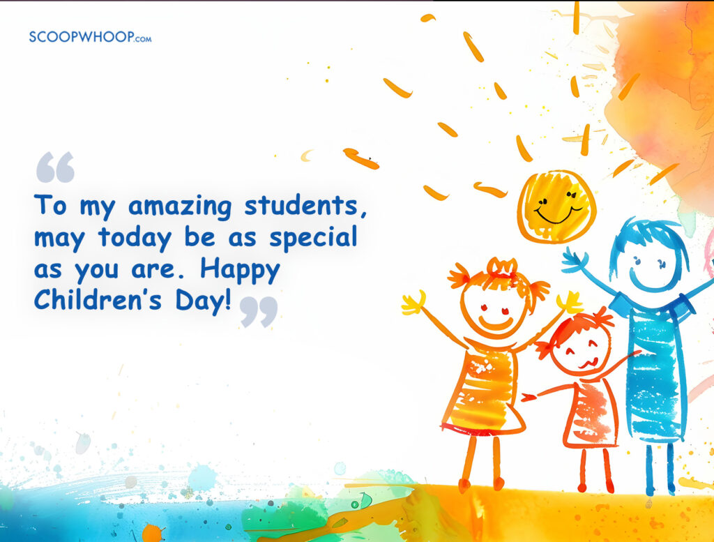 Children’s Day Wishes from Teachers to Students